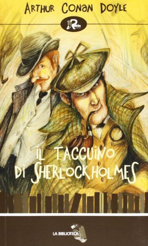 Il taccuino di Sherlock Holmes di Arthur Conan Doyle edito da Robin