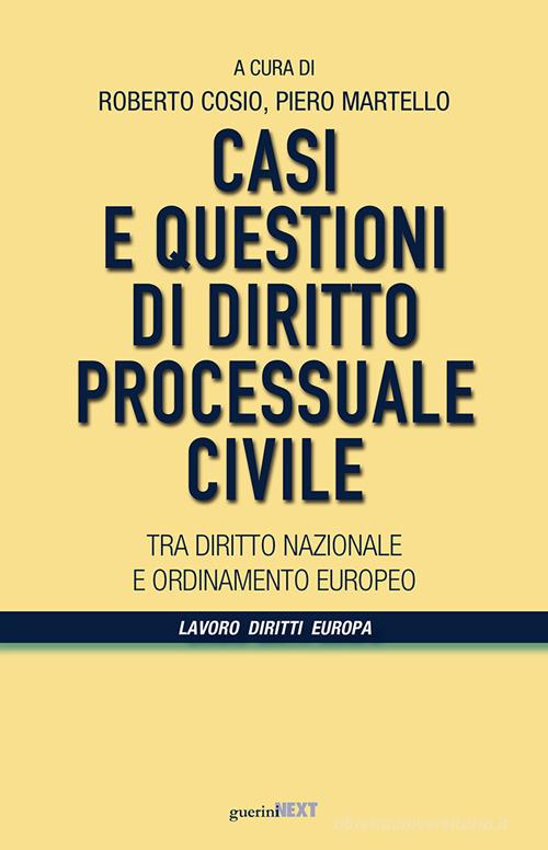 Casi e questioni di diritto processuale civile edito da Guerini Next