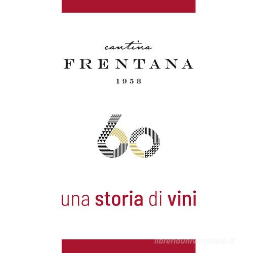 Cantina Frentana. Una storia di vini edito da Edizioni Palumbi