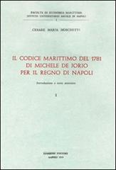Il codice Marittimo del 1781 di Michele De Jorio per il Regno di Napoli di Cesare M. Moschetti edito da Giannini Editore