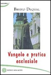 Vangelo e pratica ecclesiale di Bruno Dequal edito da Nuovi Autori