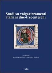 Studi su volgarizzamenti italiani due-trecenteschi edito da Viella