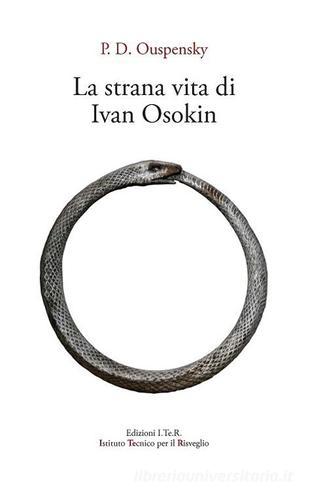 La strana vita di Ivan Osokin di P. D. Uspenskij edito da Ist. Tecnico per il Risveglio