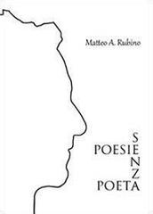 Poesie senza poeta di Matteo A. Rubino edito da Youcanprint