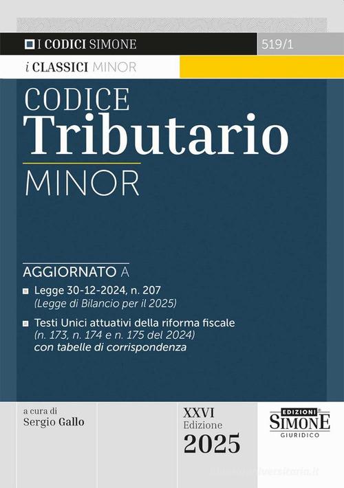 Codice tributario. Ediz. minor edito da Edizioni Giuridiche Simone
