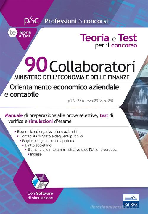 90 Collaboratori MEF (orientamento economico aziendale e contabile). Manuale e test per la preparazione alla prova preselettiva edito da Editest