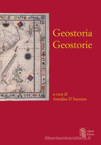 Geostoria. Geostorie edito da CISGE
