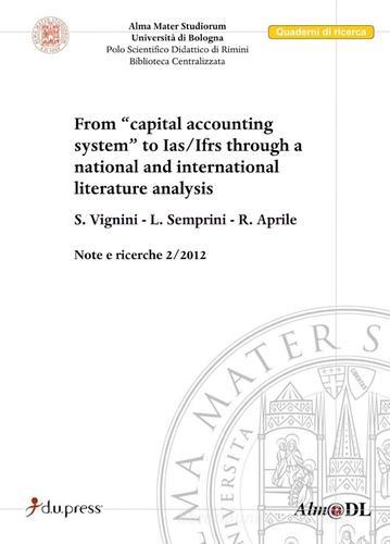 From «capital accounting system» to Ias/Ifrs through a national and international literature analysis di Stefania Vignini, L. Semprini, R. Aprile edito da Dupress