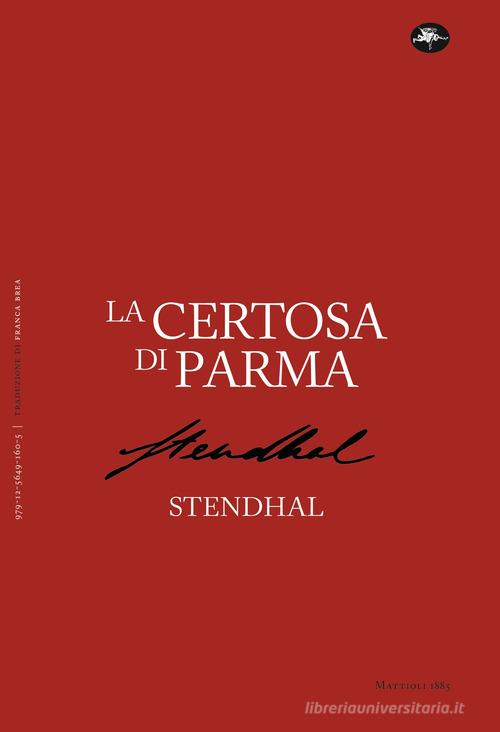 Libro La certosa di Parma di Stendhal Classici di Mattioli 1885