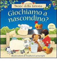 Giochiamo a nascondino? di Jenny Tyler edito da Usborne Publishing