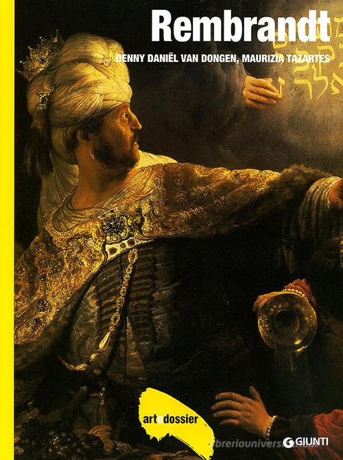 Rembrandt. Ediz. illustrata di D. Daniel Van Dongen edito da Giunti Editore