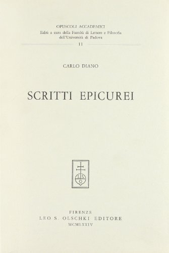 Scritti epicurei di Carlo Diano edito da Olschki