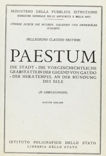 Paestum. Guida. Ediz. tedesca di Pellegrino C. Sestieri edito da Ist. Poligrafico dello Stato