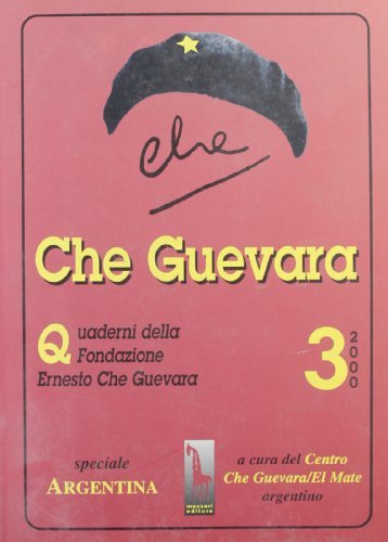 Che Guevara. Quaderni della Fondazione «Ernesto Che Guevara» vol.3 edito da Massari Editore