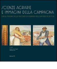 Scienze agrarie e immagini della campagna. L'Aula magna della facoltà di agraria dell'università di Pisa edito da Edizioni ETS