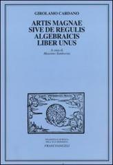 Artis magnae sive de regulis algebraicis, liber unus di Girolamo Cardano edito da Franco Angeli