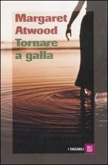 Tornare a galla di Margaret Atwood edito da Dalai Editore
