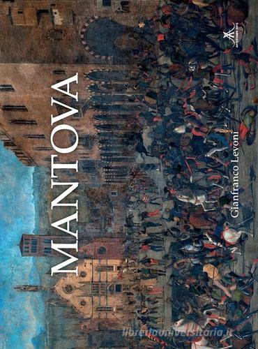 Mantova di Gianfranco Levoni edito da Edizioni Artestampa