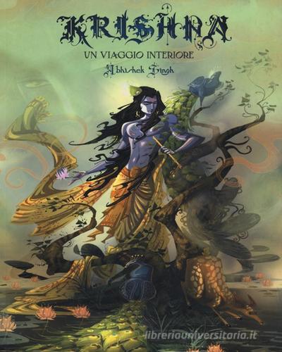 Krishna. Un viaggio interiore di Abhishek Singh edito da Bao Publishing