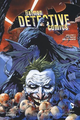 Le facce della morte. Batman detective comics vol.1 di Tony S. Daniel edito da Lion