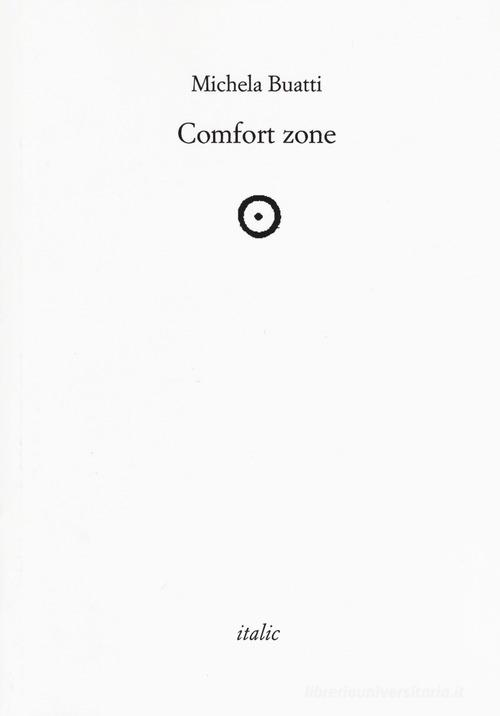 Comfort zone di Michela Buatti edito da Italic