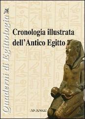 Cronologia illustrata dell'antico Egitto. Ediz. illustrata di Carlo Ruo Redda edito da Ananke