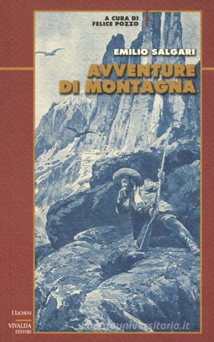 Avventure di montagna di Emilio Salgari edito da CDA & VIVALDA