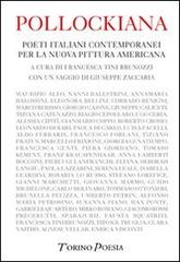 Pollockiana. Poeti italiani contemporanei per la nuova pittura americana edito da Marcovalerio