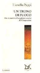 Il trono di fuoco. Arte e martirio di un pittore eretico del '500 di Lionello Puppi edito da Donzelli