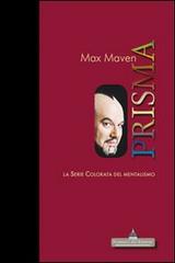 Prisma. La serie colorata del mentalismo di Max Maven edito da Florence Art Edizioni