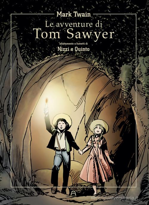 Le avventure di Tom Sawyer di Mark Twain di Claudio Nizzi edito da Allagalla