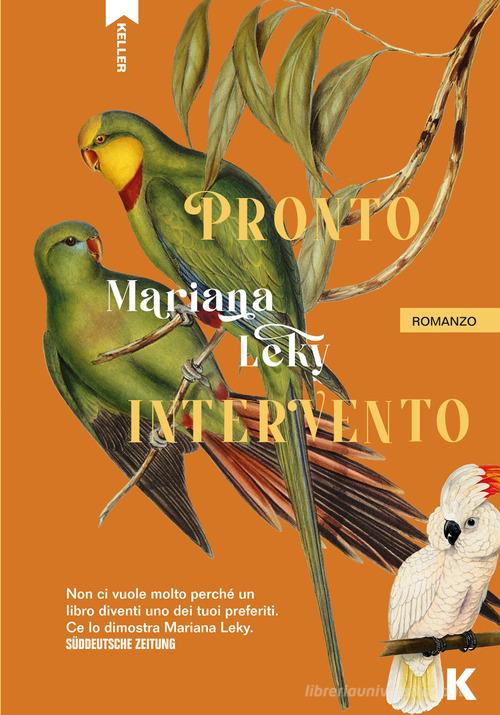 Libro Pronto intervento. Ediz. integrale di Mariana Leky Passi di Keller