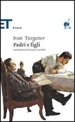 Padri e figli di Ivan Turgenev edito da Einaudi