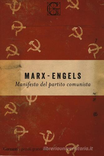 Il manifesto del Partito Comunista di Karl Marx, Friedrich Engels edito da Garzanti