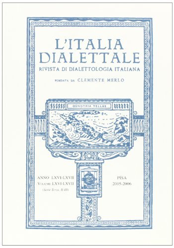 L' Italia dialettale. Rivista di dialettologia italiana vol. 66-67 edito da Edizioni ETS