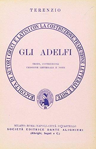 Gli adelfi. Versione interlineare di P. Afro Terenzio edito da Dante Alighieri
