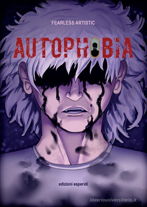 Libro Autophobia di Fearless Artistic di Esperidi