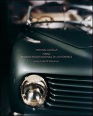 Vincenzo Castella. Torino e il Museo nazionale dell'automobile. Ediz. italiana, inglese e francese edito da Skira