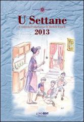 U Settane 2013 di Michele Fanelli edito da Progedit