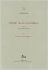 Scholia graeca in Odysseam vol.2 edito da Storia e Letteratura