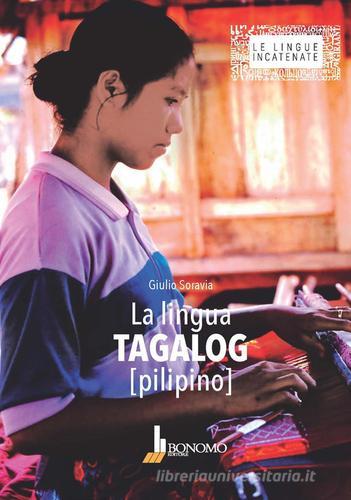 La lingua tagalog di Giulio Soravia edito da Bonomo