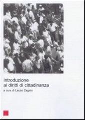 Introduzione ai diritti di cittadinanza edito da Libreria Editrice Cafoscarina