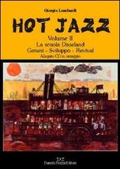 Hot jazz. Con CD Audio vol.2 di Giorgio Lombardi edito da Daniela Piazza Editore