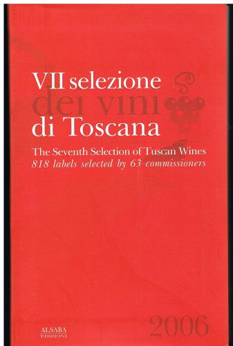 Settima selezione dei vini di Toscana. Ediz. inglese edito da SeB Editori