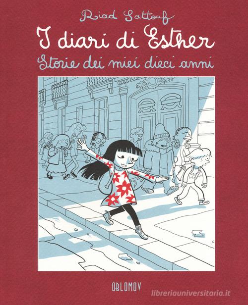 I diari di Esther. Storie dei miei dieci anni di Riad Sattouf edito da Oblomov Edizioni