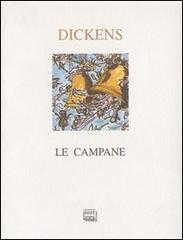 Le campane. Con le illustrazioni originali del 1844 di Charles Dickens edito da Interlinea