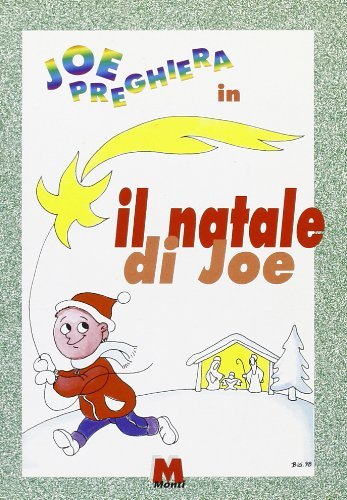 Joe Preghiera in Il Natale di Joe edito da Monti