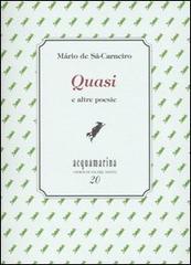 Quasi e altre poesie di Mário de Sá-Carneiro edito da Via del Vento