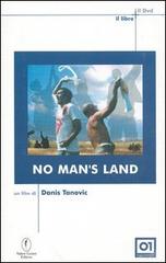 No man's land. DVD. Con libro di Danis Tanovic edito da Casini