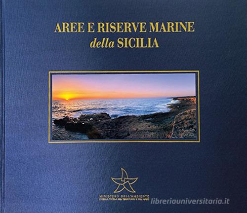Aree e riserve marine della Sicilia. Con DVD. Ediz. italiana e inglese di Stefano Ardito edito da L'Orbicolare